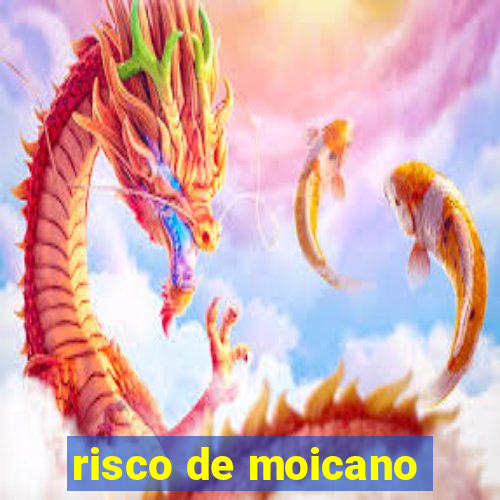 risco de moicano